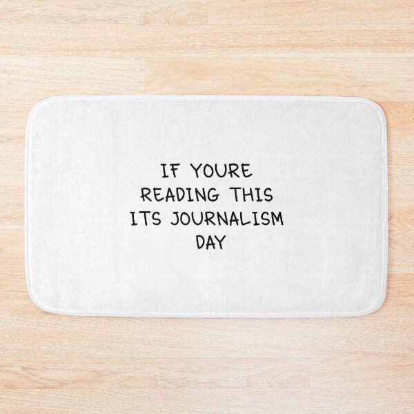 Item preview, Journalism Day. designed and sold by orlumbuspirate.