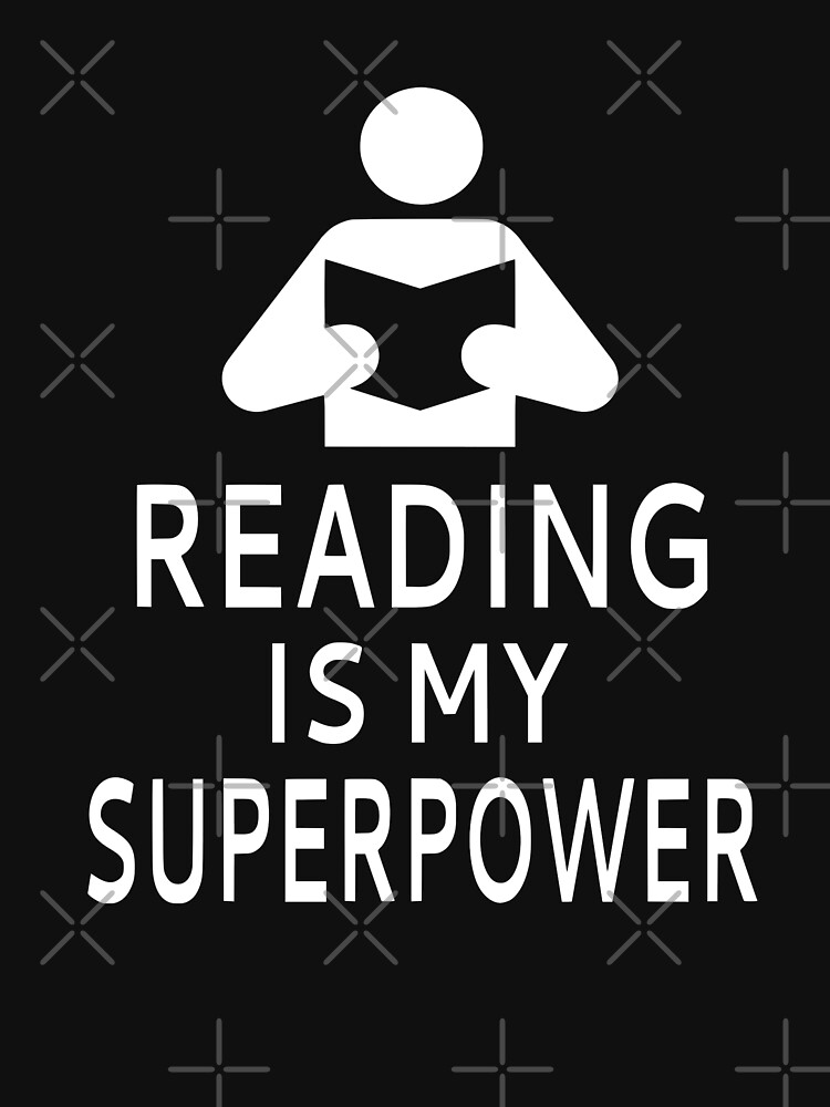 reading is my superpower shirt