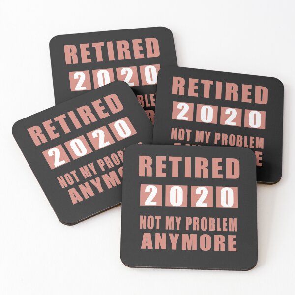 Item preview, Retired Not My Problem AnyMore 2020 designed and sold by teledesign.