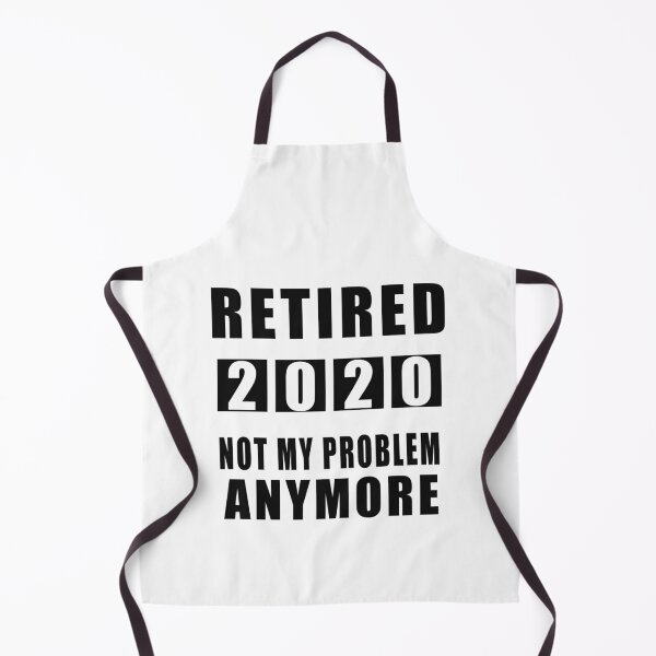 Item preview, Retired Not My Problem AnyMore 2020 designed and sold by teledesign.