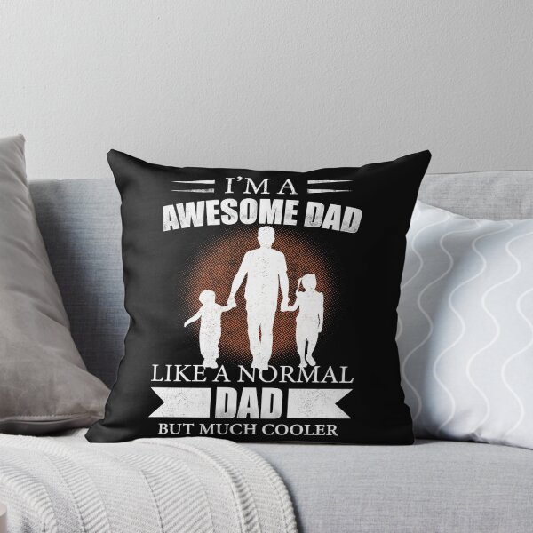 Item preview, I'm Awesome Dad Like A Normal Dad But Much Cooler designed and sold by mdnrsakib.