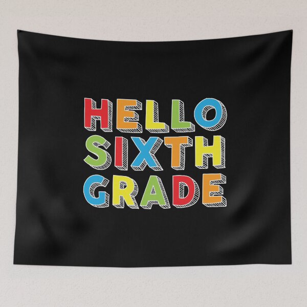 Item preview, Hello Sixth Grade Kids Back To School 6th Grade Team Party graphic designed and sold by Grabitees.