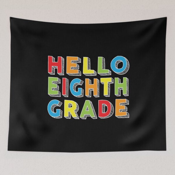 Item preview, Hello Eighth Grade Kids Back To School 8th Grade Team Party print designed and sold by Grabitees.