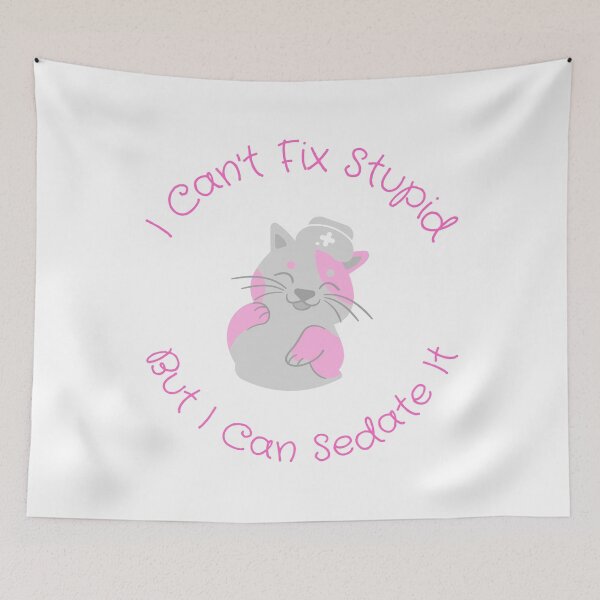 Item preview, Anesthetist nurses can't fix stupid but can sedate it designed and sold by chi vana.