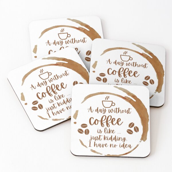 Item preview, A day without coffee is like designed and sold by champagnemoment.