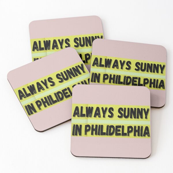 Item preview, Always Sunny in Philidelphia designed and sold by Lar888.