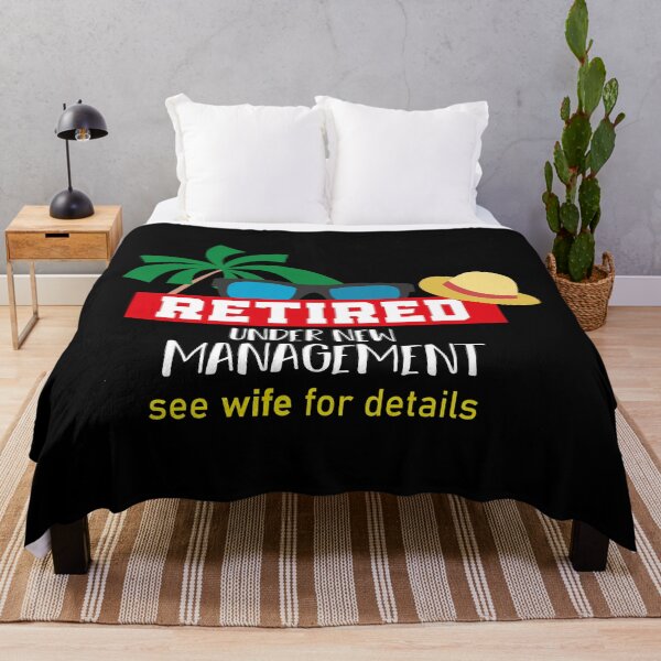 Item preview, Retired Under New Management See Wife For Details Funny Saying designed and sold by MerchSpot.