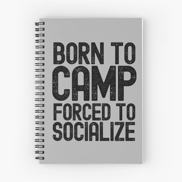 Item preview, Born To Camp Forced To Socialize designed and sold by m95sim.