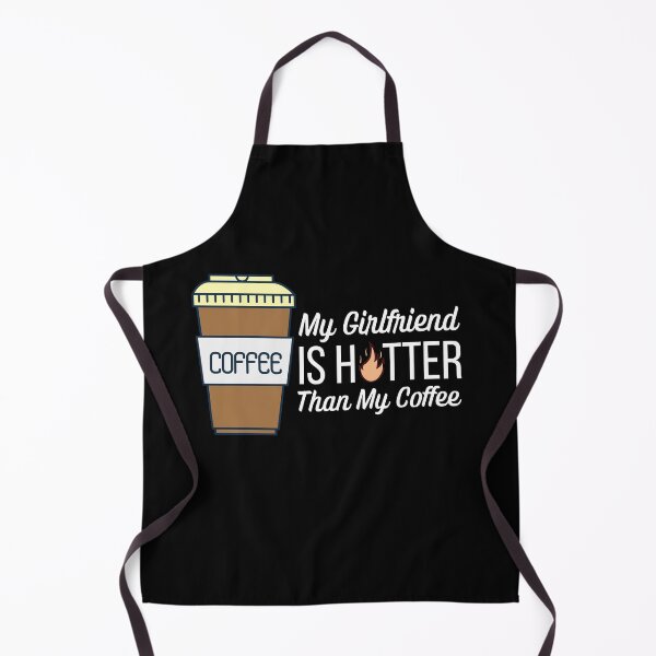Item preview, My Girlfriend Is Hotter Than My Coffee designed and sold by ModkMerch.