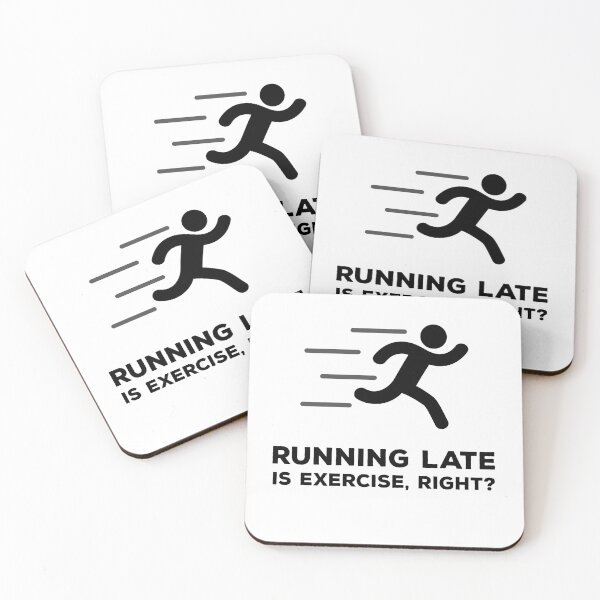 Item preview, Running Late Is Exercise Right designed and sold by T-idea.