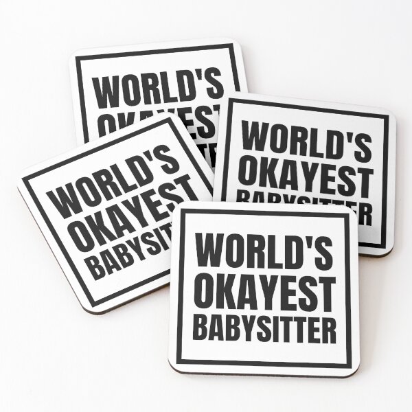 Item preview, World's okayest babysitter, for all amazing babysitters designed and sold by crikz.