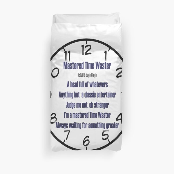 Mastered Time Waster Duvet Cover