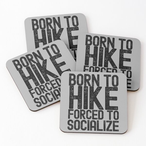 Item preview, Born To Hike Forced To Socialize designed and sold by m95sim.