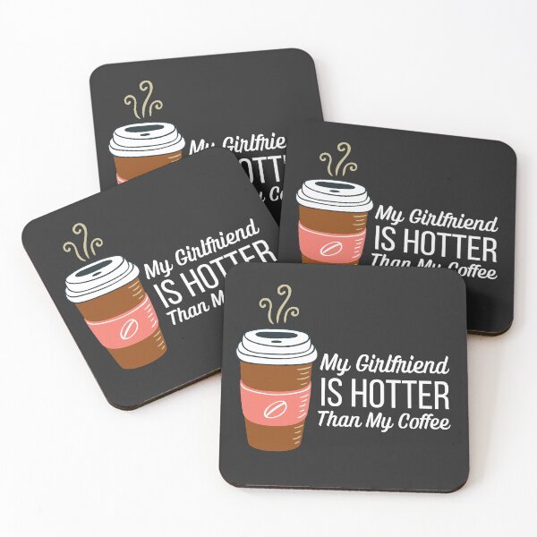 Item preview, My Girlfriend Is Hotter Than My Coffee  designed and sold by ModkMerch.