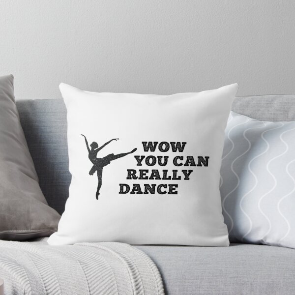 Item preview, Wow you can really dance designed and sold by metin1331.