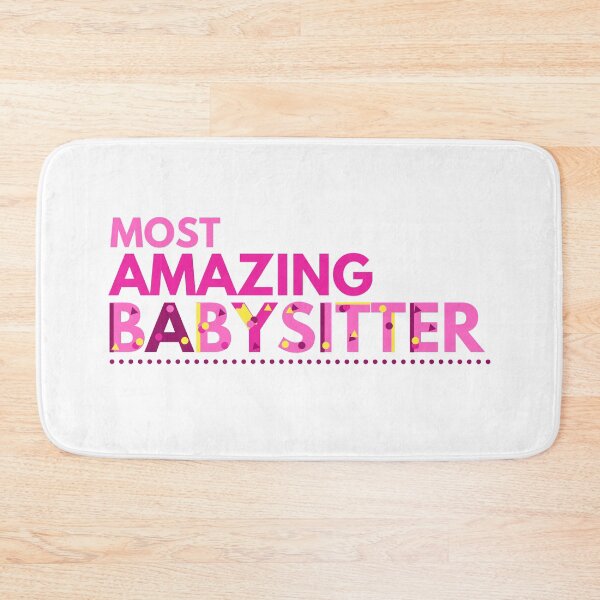 Item preview, Most amazing babysitter, or all amazing babysitters  designed and sold by crikz.