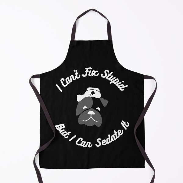 Item preview, Anesthetist nurses can't fix stupid but can sedate it designed and sold by chi vana.