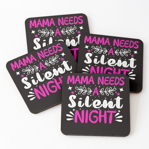 Item preview, mama needs a silent night funny mom gift designed and sold by Majesticoo.