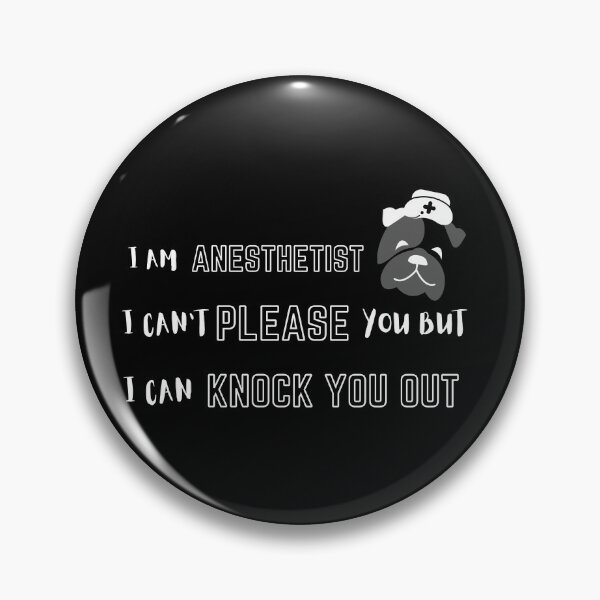 Item preview, Anesthetist nurses can't please you but can knock you out designed and sold by chi vana.