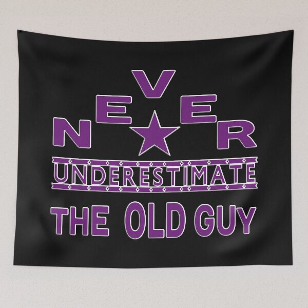 Item preview,  NEVER UNDERESTIMATE  THE OLD GUY designed and sold by Ralek.