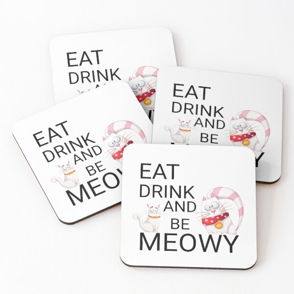 Item preview, Eat drink and be meowy 2 designed and sold by HSEstore.