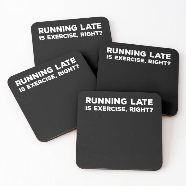 Item preview, Running Late Is Exercise Right designed and sold by T-idea.