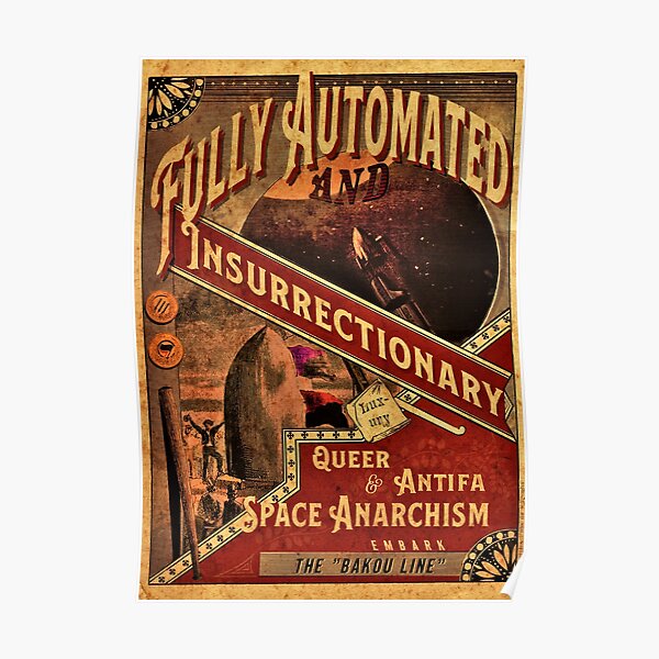 Fully Automated Space Anarchism Poster