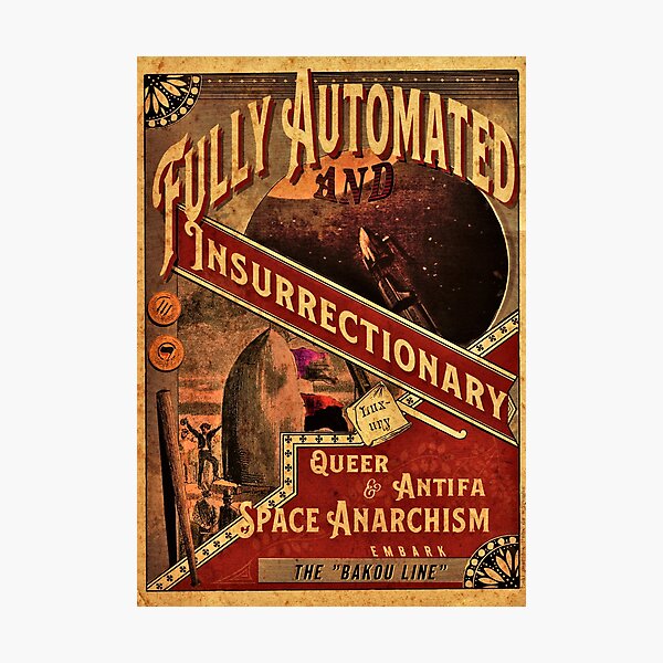 Item preview, Fully Automated Space Anarchism designed and sold by Loki Propagandart.