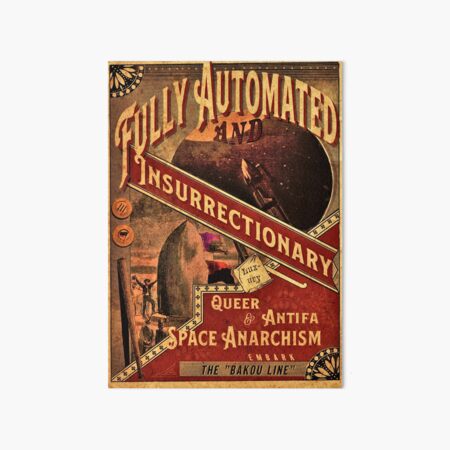Item preview, Fully Automated Space Anarchism designed and sold by Loki Propagandart.