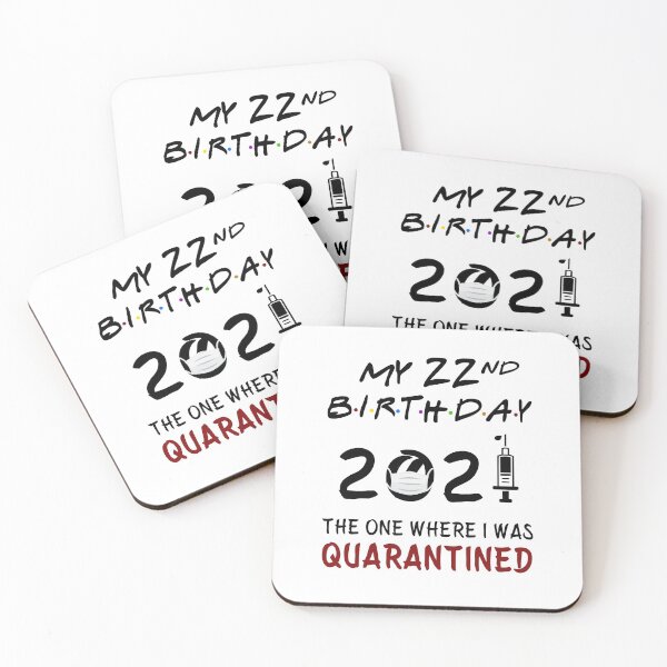 Item preview, My 22nd Birthday 2021 The One Where I was Quarantined gifts designed and sold by AnimaLovers.