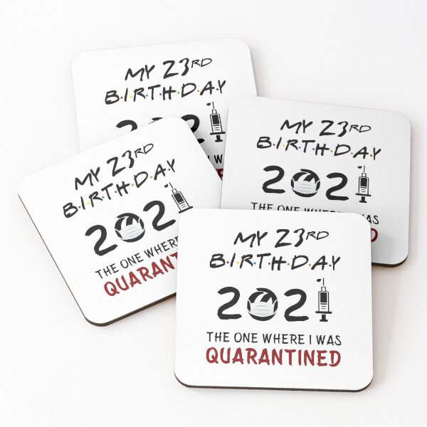 Item preview, My 23rd Birthday 2021 The One Where I was Quarantined gifts designed and sold by AnimaLovers.