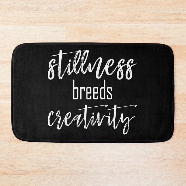 Item preview, Stillness breeds Creativity designed and sold by krinima.