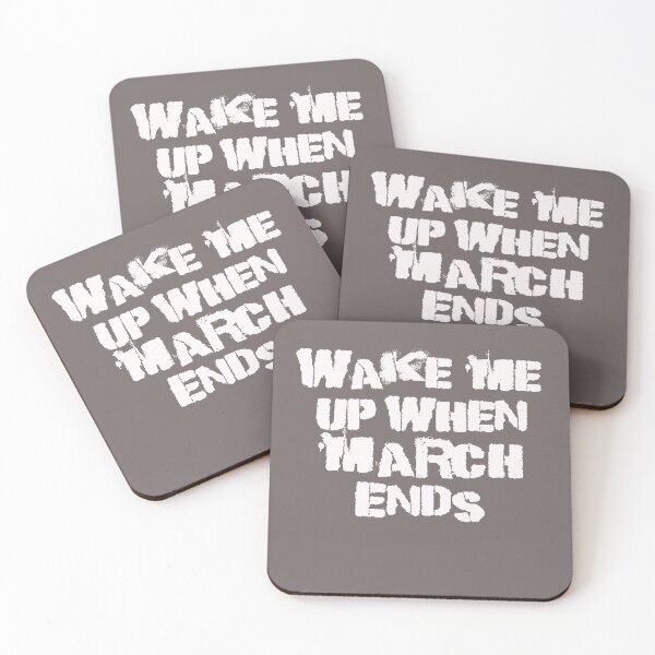Item preview, Wake me up when March ends designed and sold by TonsPOD.