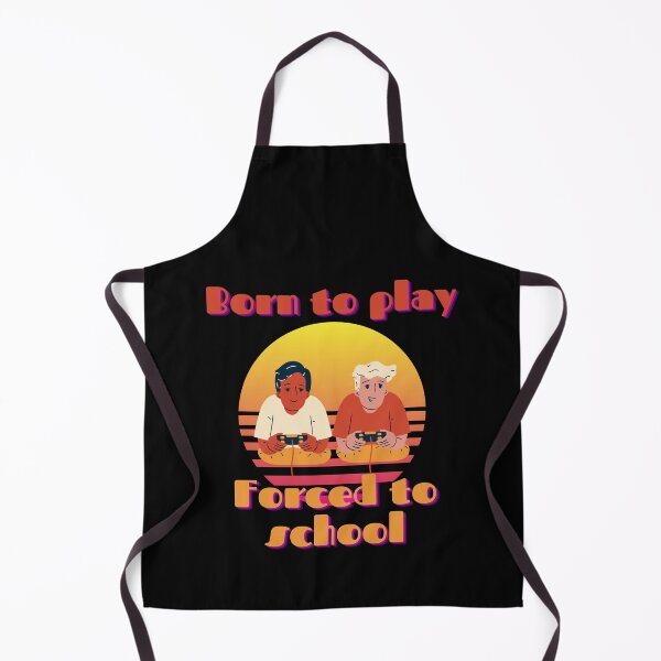 Item preview, Born to play forced to school 2 designed and sold by Rainces.
