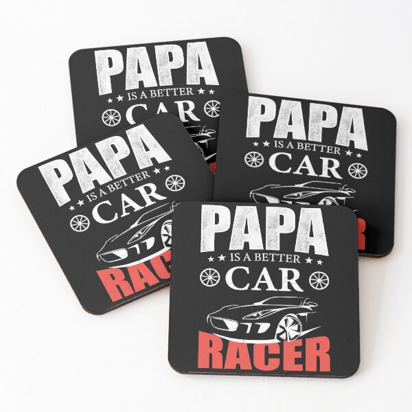 Item preview, Papa Is A Better Car Racer designed and sold by mdnrsakib.