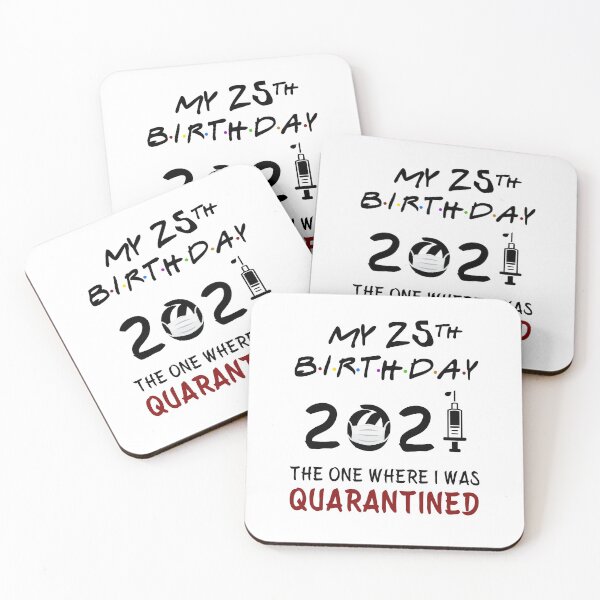 Item preview, My 25th Birthday 2021 The One Where I was Quarantined gifts designed and sold by AnimaLovers.