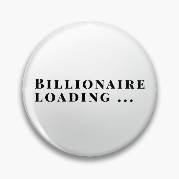 Item preview, Billionaire Loading designed and sold by Puffoo.