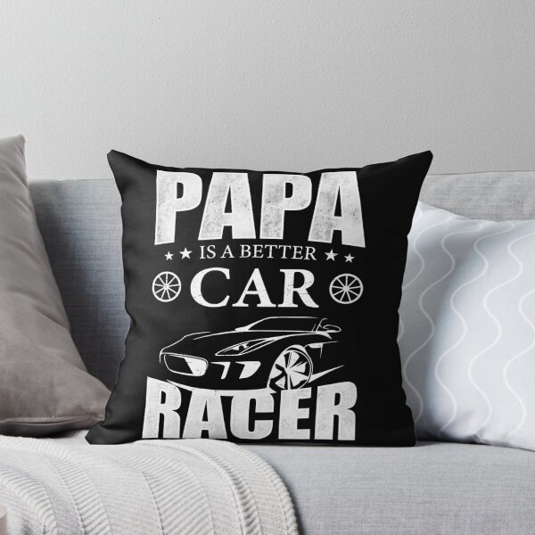 Item preview, Papa Is A Better Car Racer designed and sold by mdnrsakib.