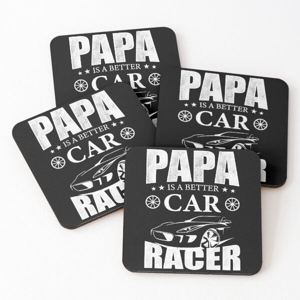 Item preview, Papa Is A Better Car Racer designed and sold by mdnrsakib.