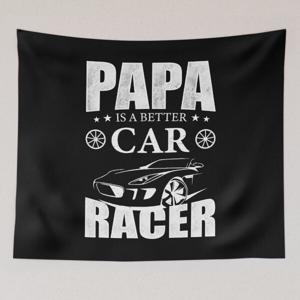 Item preview, Papa Is A Better Car Racer designed and sold by mdnrsakib.