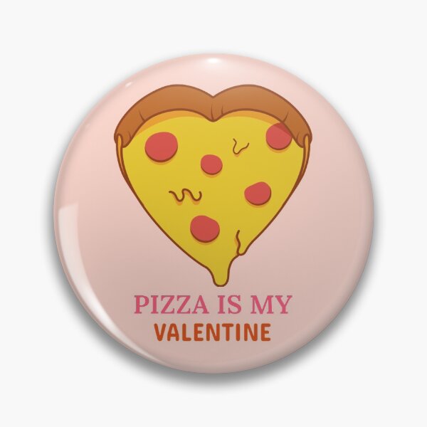 Item preview, Pizza Is My Valentine - Pizza Day designed and sold by ManiaTeec.
