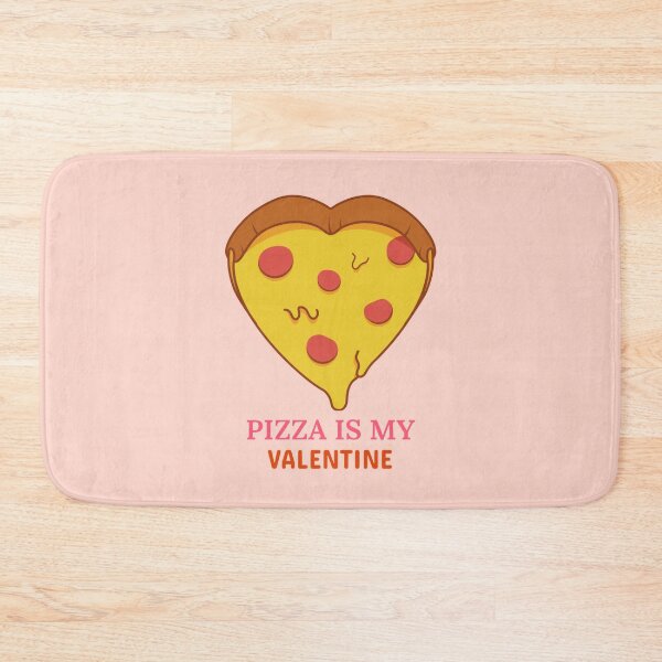 Item preview, Pizza Is My Valentine - Pizza Day designed and sold by ManiaTeec.