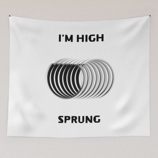 Item preview, I'm High Sprung designed and sold by MetallicaMaster.