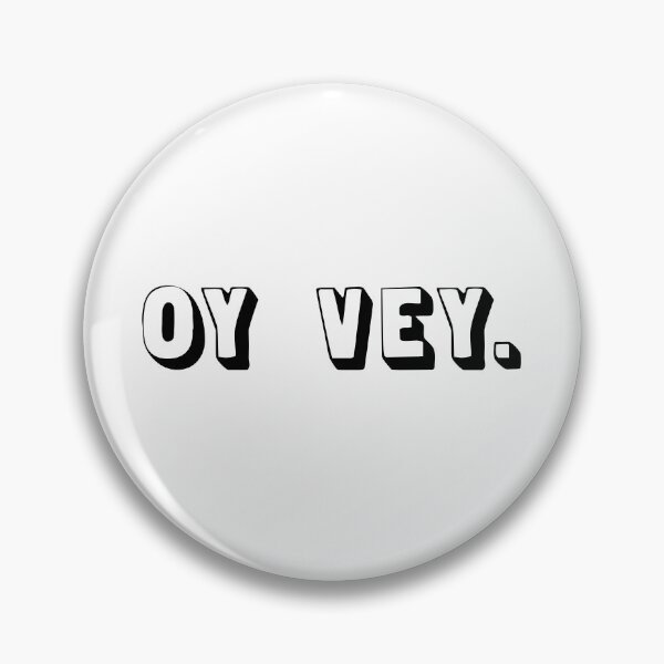 Item preview, OY VEY. designed and sold by MadEDesigns.