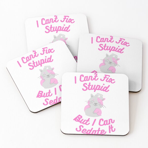 Item preview, Anesthetist nurses can't fix stupid but can sedate it designed and sold by chi vana.