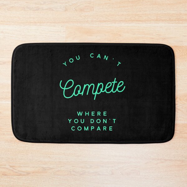 Item preview, You Can't Compete Where You Don't Compare, Losers Gift, Attitude T-Shirt, Winners T-Shirt, Winners Mug, Competition Mug, Sarcasm Gift designed and sold by HomeConscious.