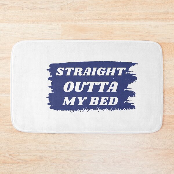 Item preview, Straight outta my bed designed and sold by Boricson.