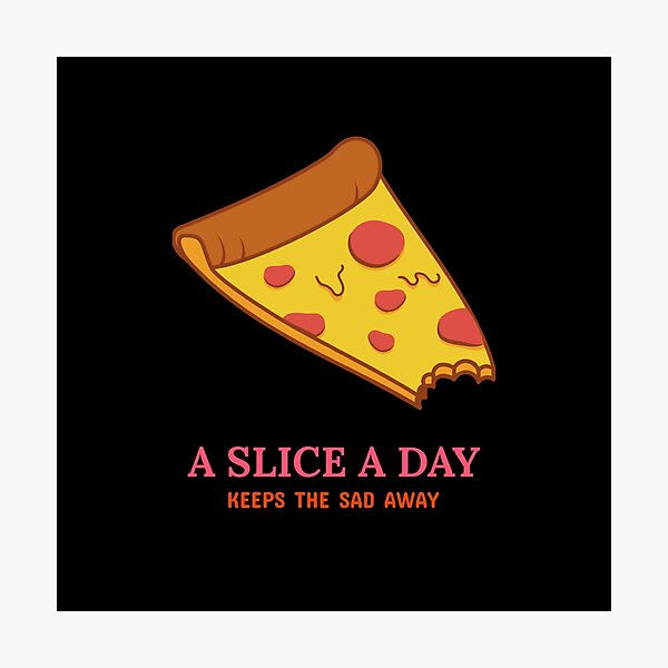 Pizza Slice Photographic Prints Redbubble