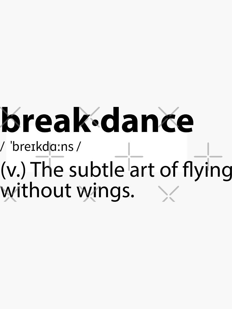 "Breakdance Definition Black & White Olympic Sport" Sticker for Sale