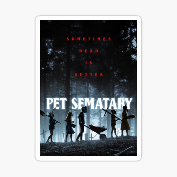 Pet Sematary Stickers | Redbubble